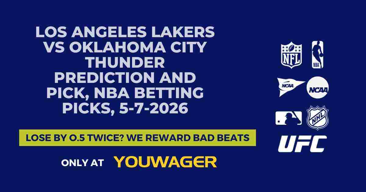 Los Angeles Lakers vs Oklahoma City Thunder Prediction and Pick, NBA Betting Picks, 5-7-2026