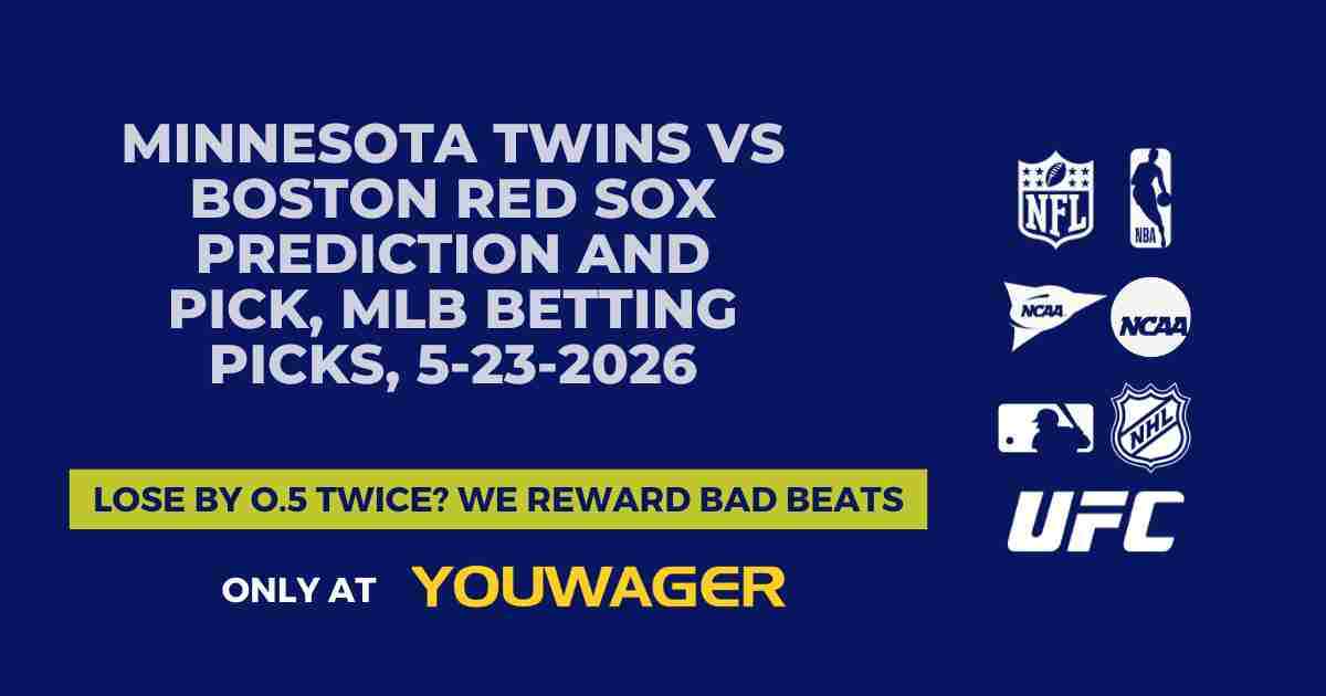 Minnesota Twins vs Boston Red Sox Prediction and Pick, MLB Betting Picks, 5-23-2026