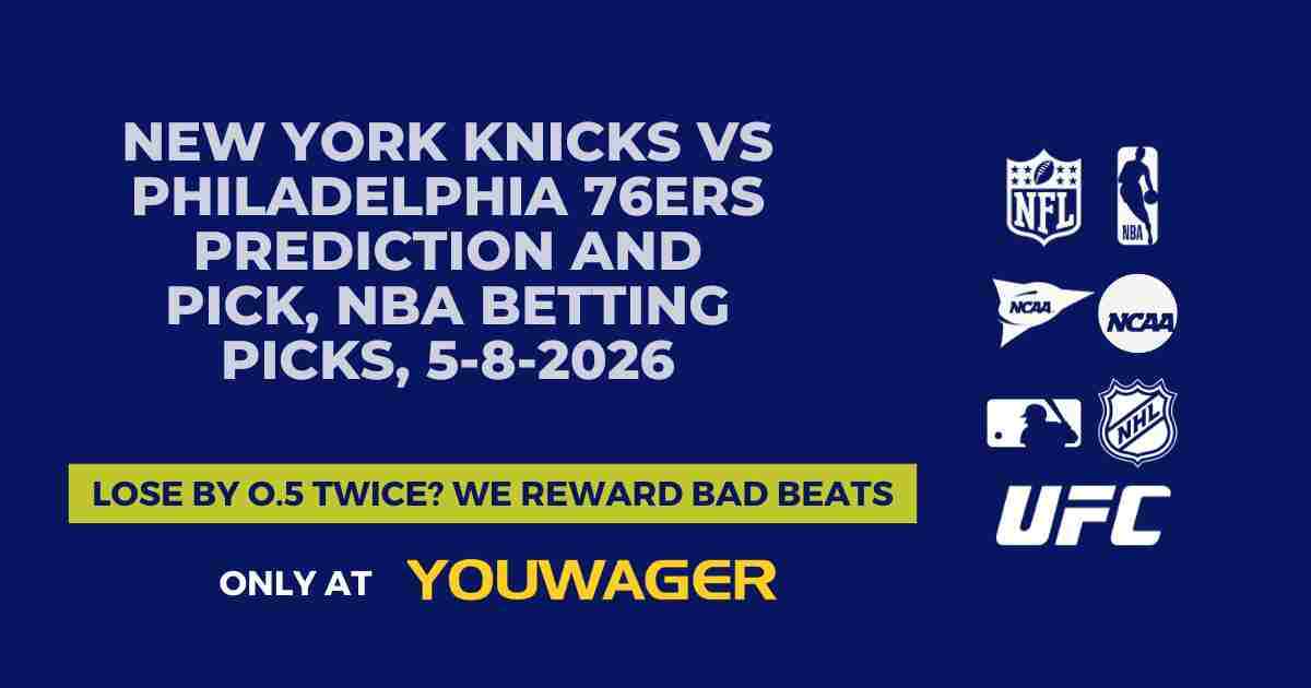 New York Knicks vs Philadelphia 76ers Prediction and Pick, NBA Betting Picks, 5-8-2026