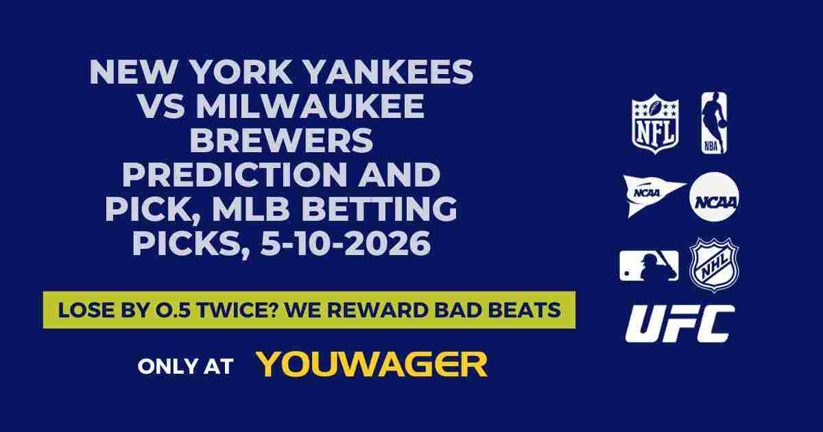 New York Yankees vs Milwaukee Brewers Prediction and Pick, MLB Betting Picks, 5-10-2026