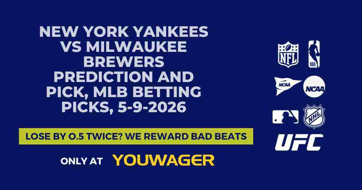 New York Yankees vs Milwaukee Brewers Prediction and Pick, MLB Betting Picks, 5-9-2026