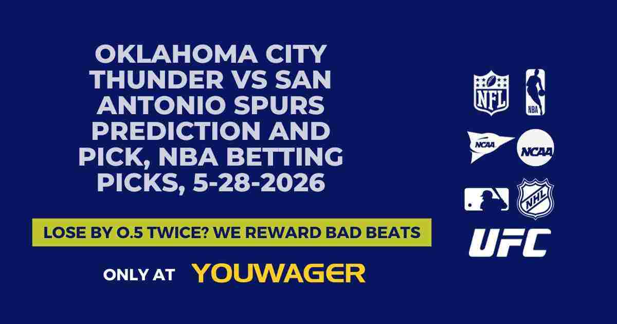 Oklahoma City Thunder vs San Antonio Spurs Prediction and Pick, NBA Betting Picks, 5-28-2026