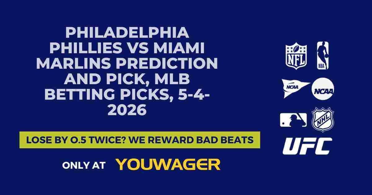 Philadelphia Phillies vs Miami Marlins Prediction and Pick, MLB Betting Picks, 5-4-2026