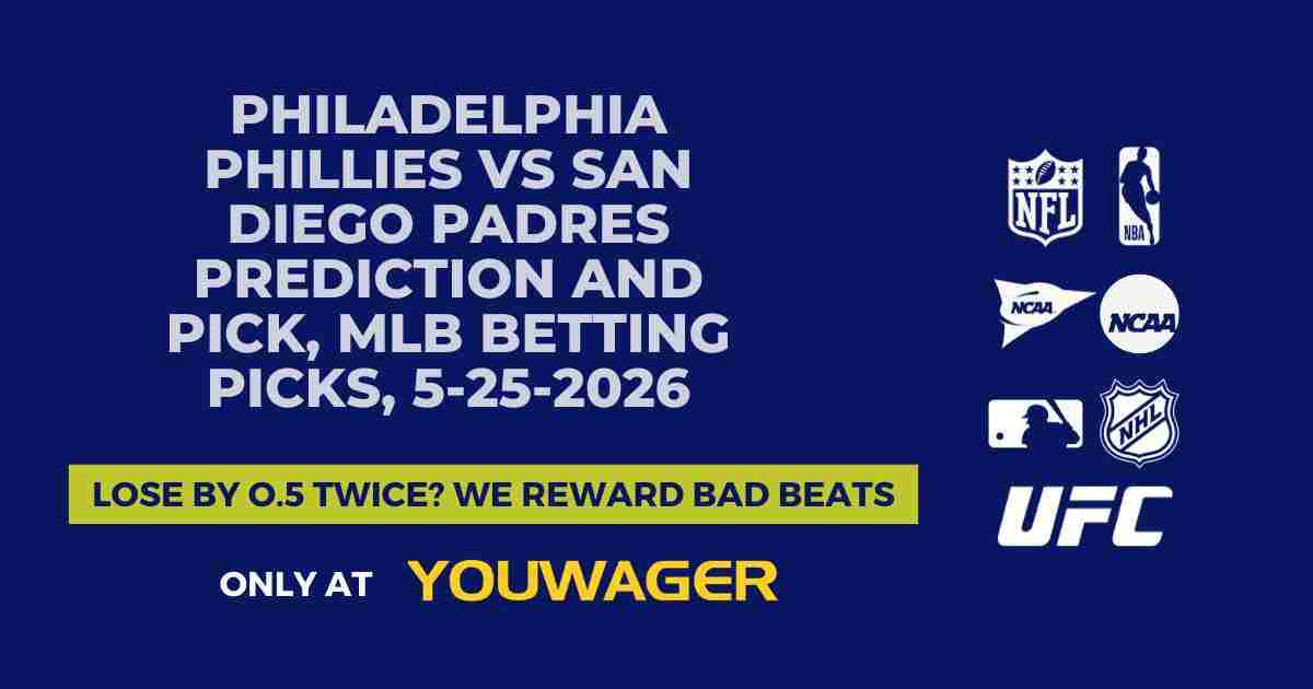 Philadelphia Phillies vs San Diego Padres Prediction and Pick, MLB Betting Picks, 5-25-2026