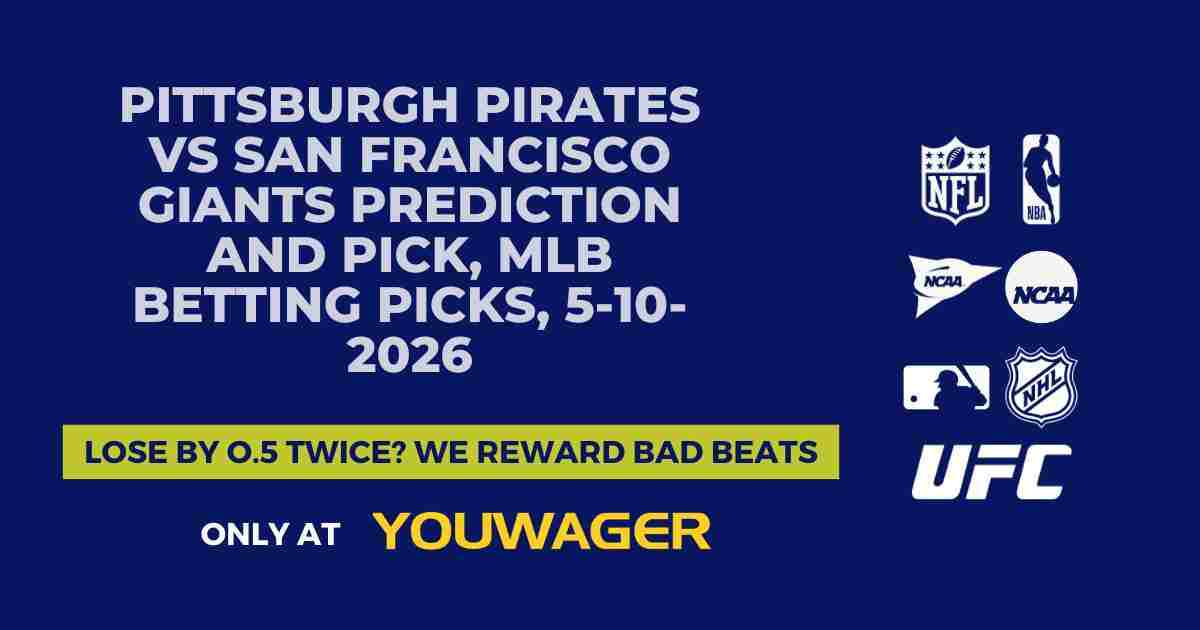 Pittsburgh Pirates vs San Francisco Giants Prediction and Pick, MLB Betting Picks, 5-10-2026