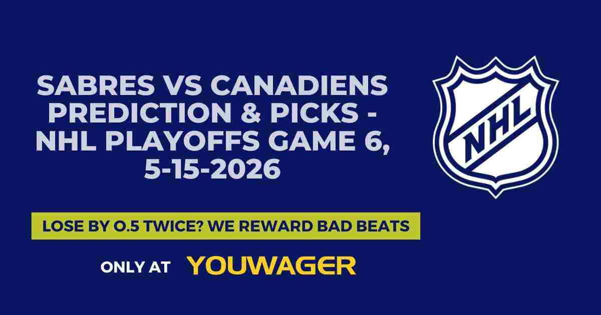Sabres vs Canadiens Prediction & Picks - NHL Playoffs Game 6