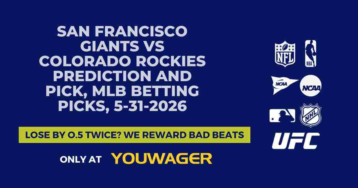 San Francisco Giants vs Colorado Rockies Prediction and Pick, MLB Betting Picks, 5-31-2026