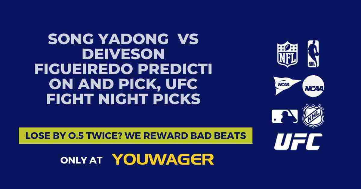 Song Yadong vs Deiveson Figueiredo Prediction and Pick, UFC Fight Night Picks
