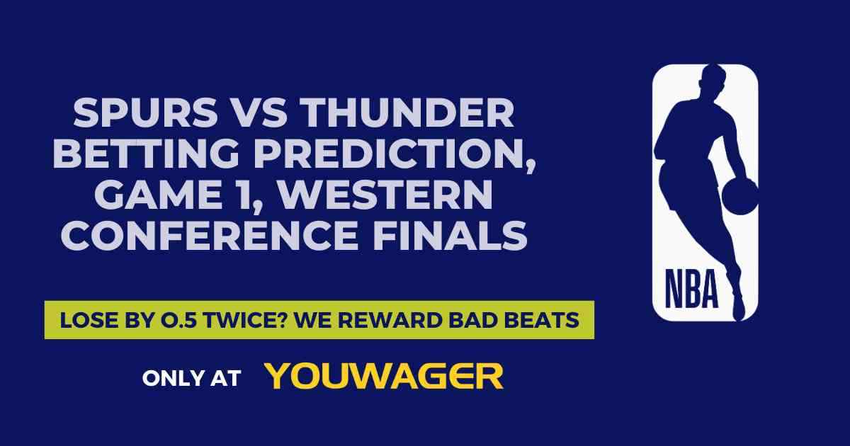 Spurs vs Thunder Betting Prediction, Game 1, Western Conference Finals