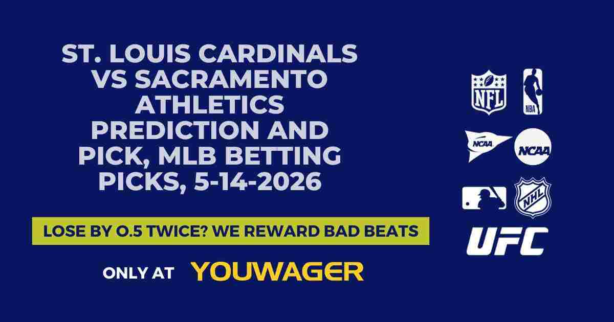 St. Louis Cardinals vs Sacramento Athletics Prediction and Pick, MLB Betting Picks, 5-14-2026