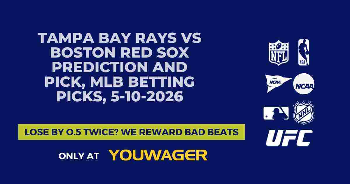 Tampa Bay Rays vs Boston Red Sox Prediction and Pick, MLB Betting Picks, 5-10-2026