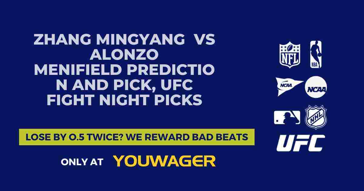 Zhang Mingyang vs Alonzo Menifield Prediction and Pick, UFC Fight Night Picks