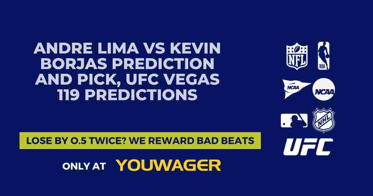 Andre Lima vs Kevin Borjas Prediction and Pick, UFC Vegas 119 Predictions