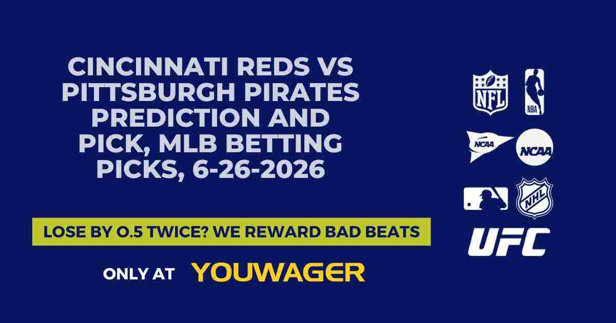 Cincinnati Reds vs Pittsburgh Pirates Prediction and Pick, MLB Betting Picks, 6-26-2026