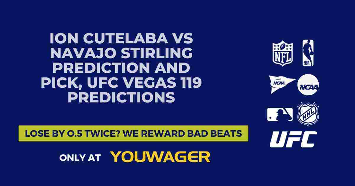 Ion Cutelaba vs Navajo Stirling Prediction and Pick, UFC Vegas 119 Predictions