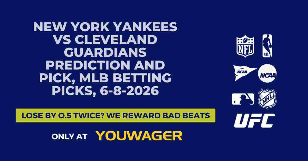 New York Yankees vs Cleveland Guardians Prediction and Pick, MLB Betting Picks, 6-8-2026