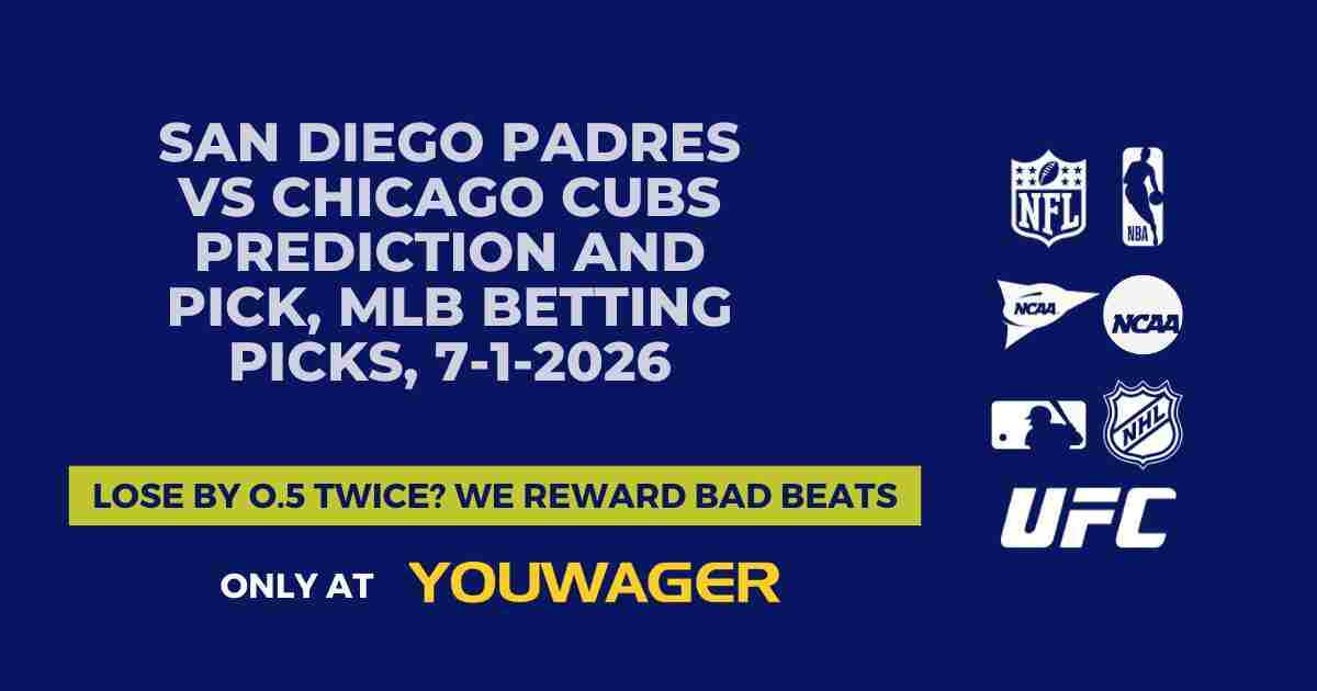 San Diego Padres vs Chicago Cubs Prediction and Pick, MLB Betting Picks, 7-1-2026
