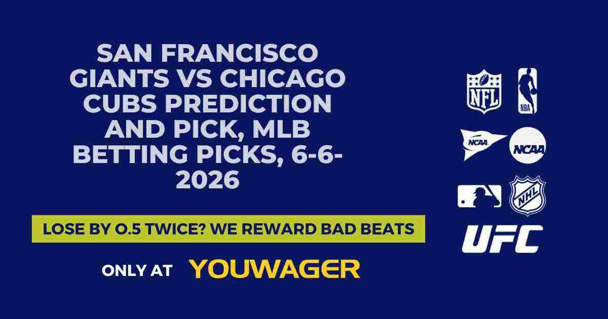 San Francisco Giants vs Chicago Cubs Prediction and Pick, MLB Betting Picks, 6-6-2026