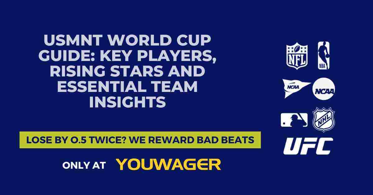 USMNT World Cup Guide_ Key Players, Rising Stars and Essential Team Insights