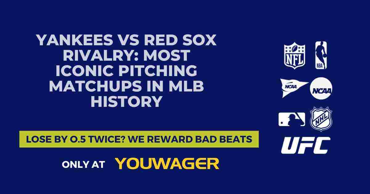 Yankees vs Red Sox Rivalry_ Most Iconic Pitching Matchups in MLB History