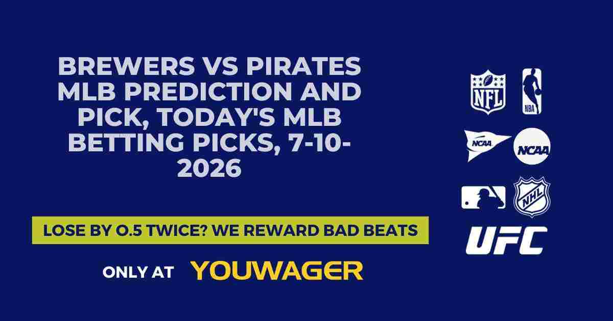 Brewers vs Pirates MLB Prediction and Pick, Today's MLB Betting Picks, 7-10-2026