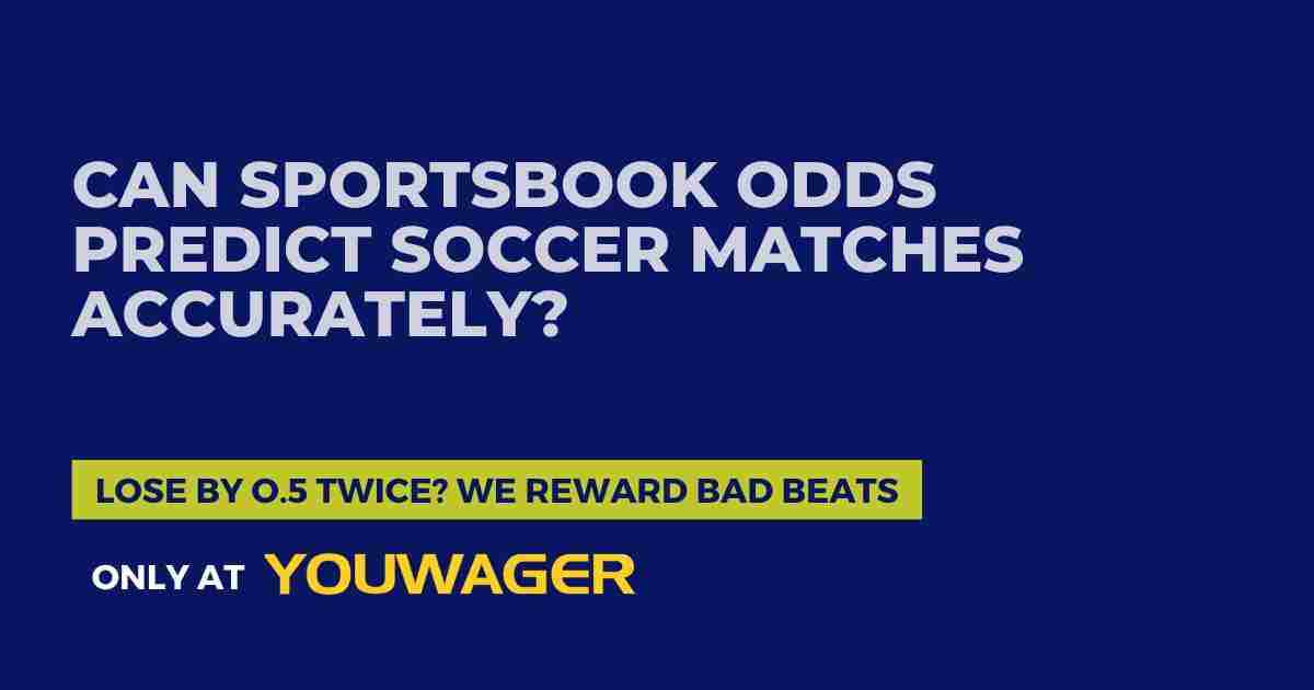 Can Sportsbook Odds Predict Soccer Matches Accurately