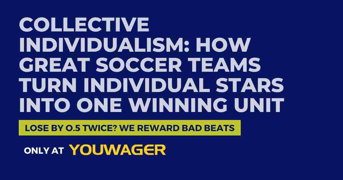 Collective Individualism How Great Soccer Teams Turn Individual Stars into One Winning Unit