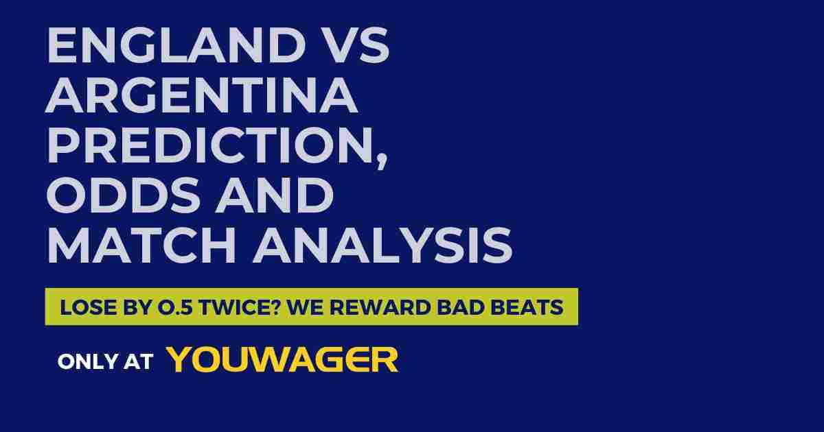 England vs Argentina Prediction, Odds and Match Analysis