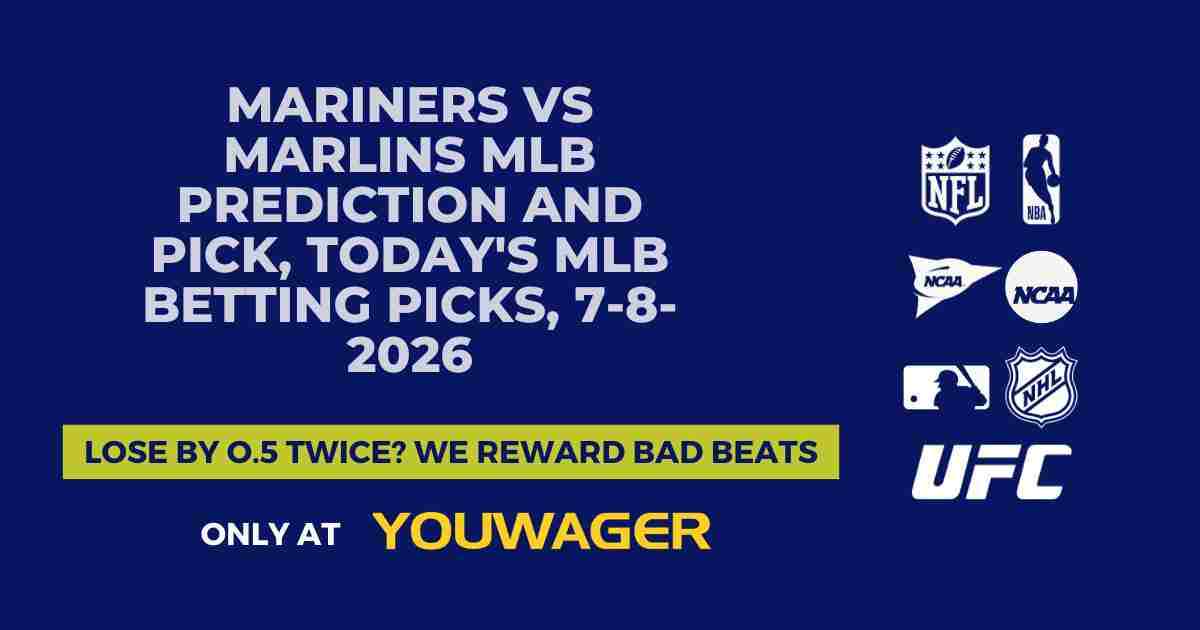 Mariners vs Marlins MLB Prediction and Pick, Today's MLB Betting Picks, 7-8-2026
