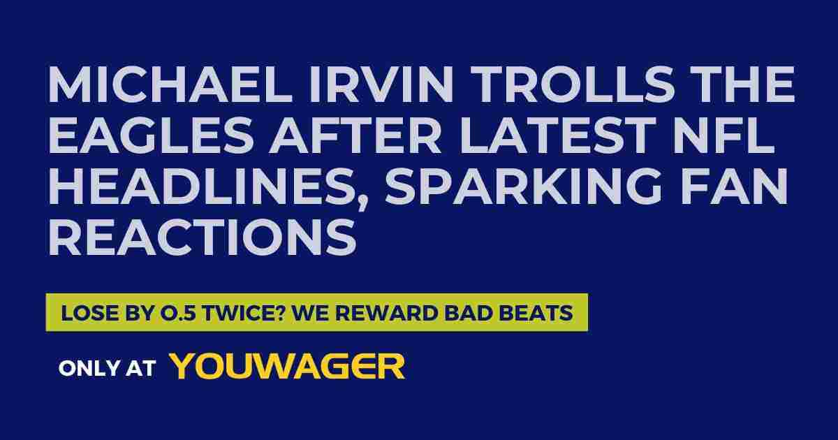 Michael Irvin Trolls the Eagles After Latest NFL Headlines, Sparking Fan Reactions