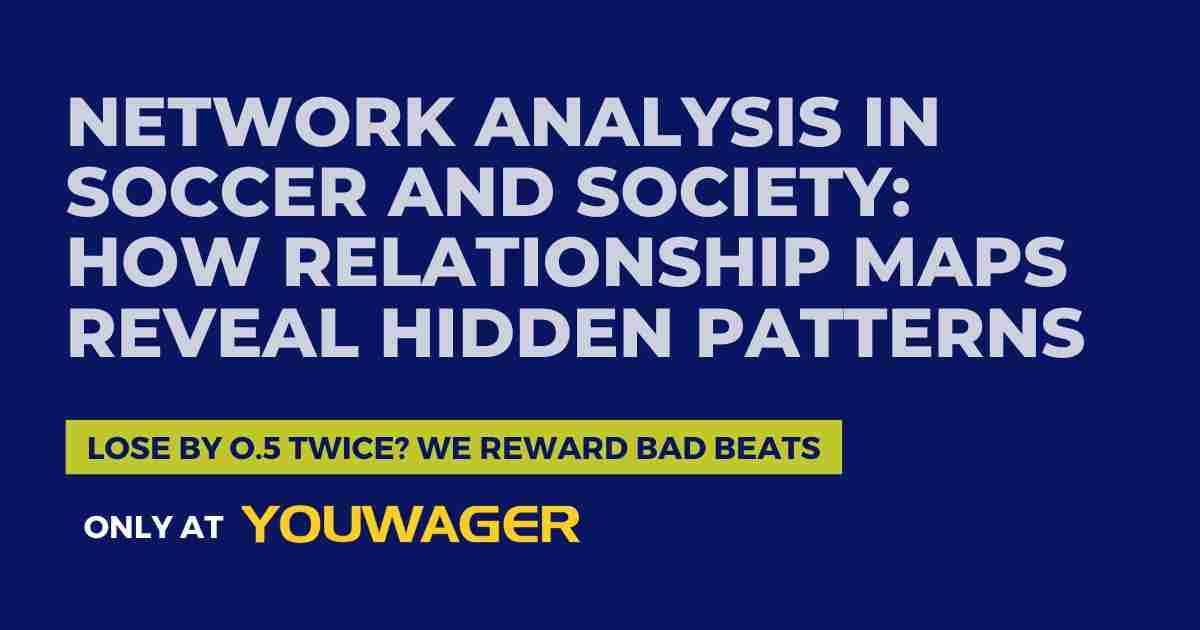Network Analysis in Soccer and Society_ How Relationship Maps Reveal Hidden Patterns
