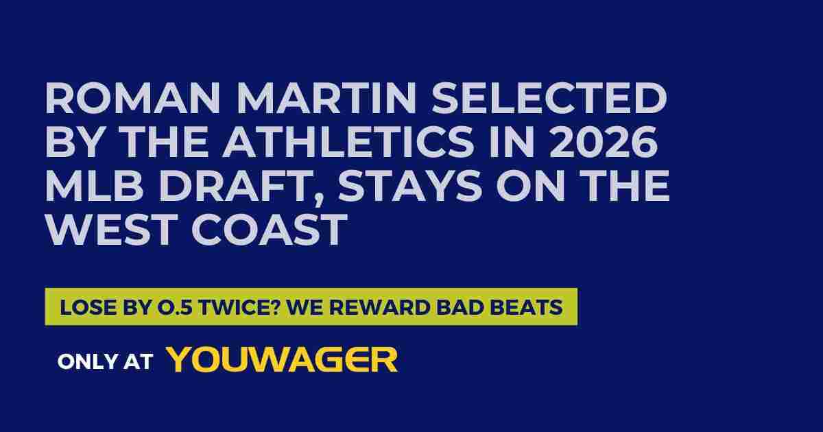 Roman Martin Selected by the Athletics in 2026 MLB Draft, Stays on the West Coast