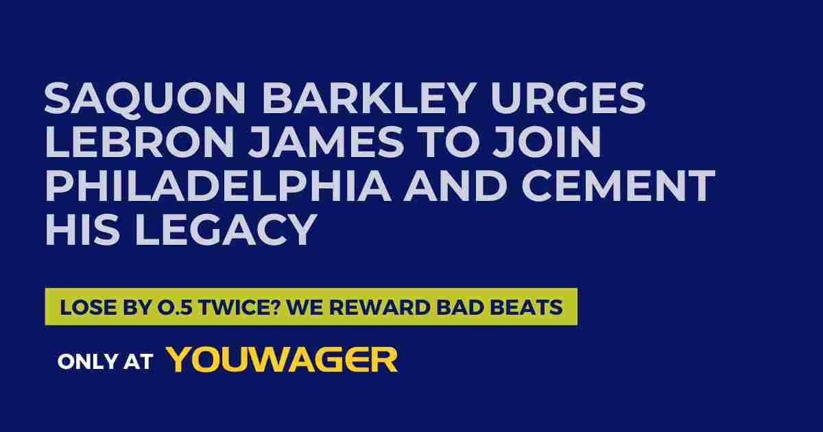 Saquon Barkley Urges LeBron James to Join Philadelphia and Cement His Legacy