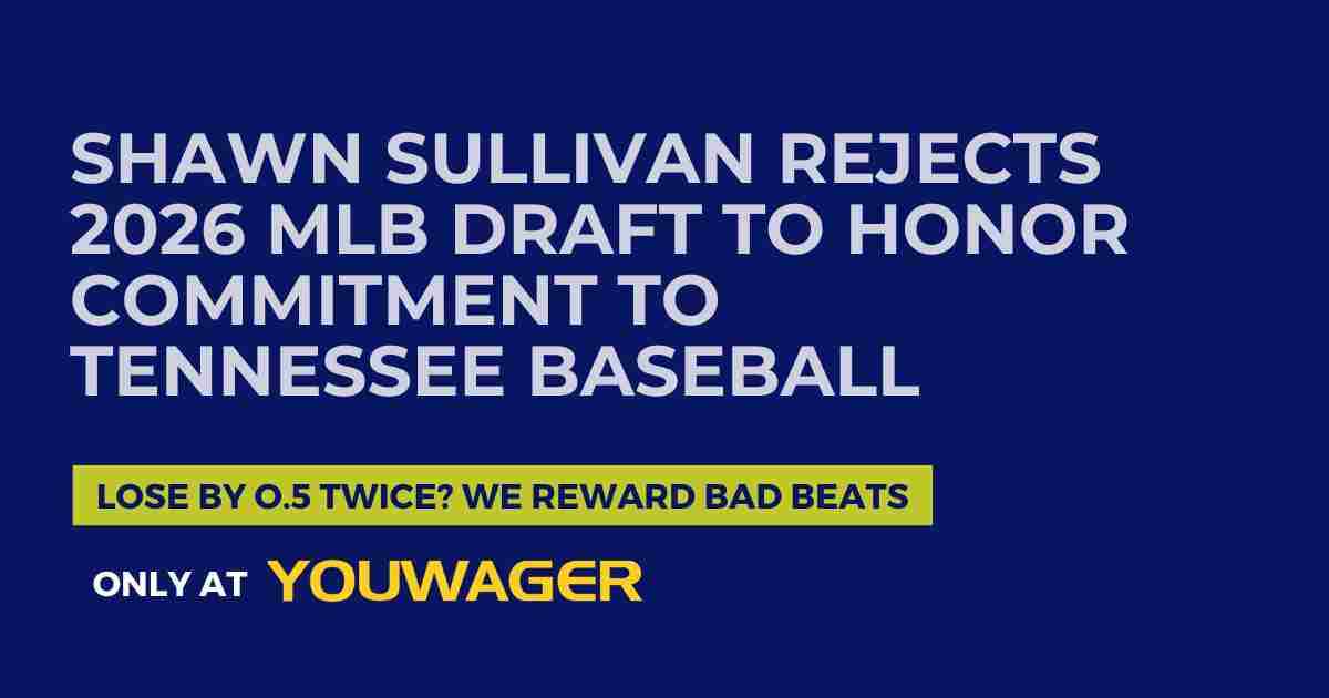 Shawn Sullivan Rejects 2026 MLB Draft to Honor Commitment to Tennessee Baseball