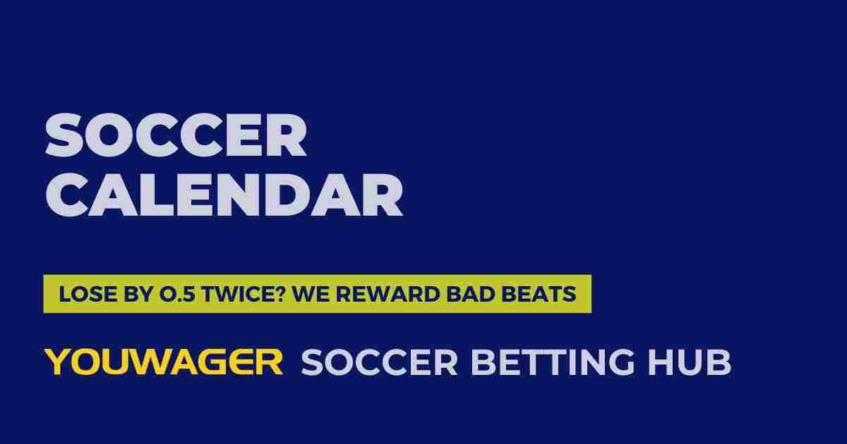 Soccer Calendar - Soccer Betting Hub