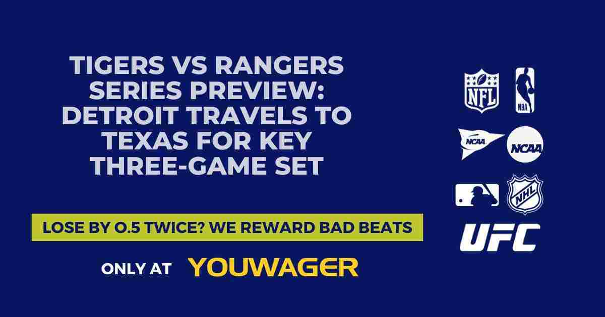 Tigers vs Rangers Series Preview: Detroit Travels to Texas for Key Three-Game Set