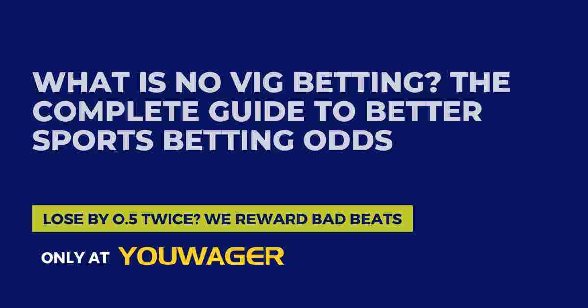 What Is No Vig Betting_ The Complete Guide to Better Sports Betting Odds