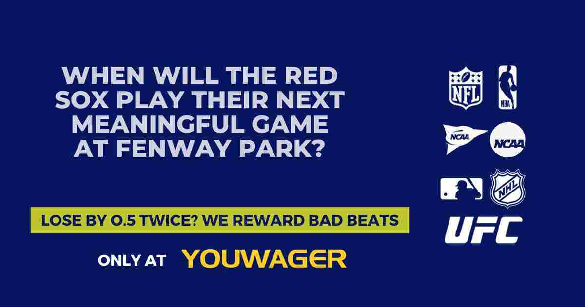 When Will the Red Sox Play Their Next Meaningful Game at Fenway Park?