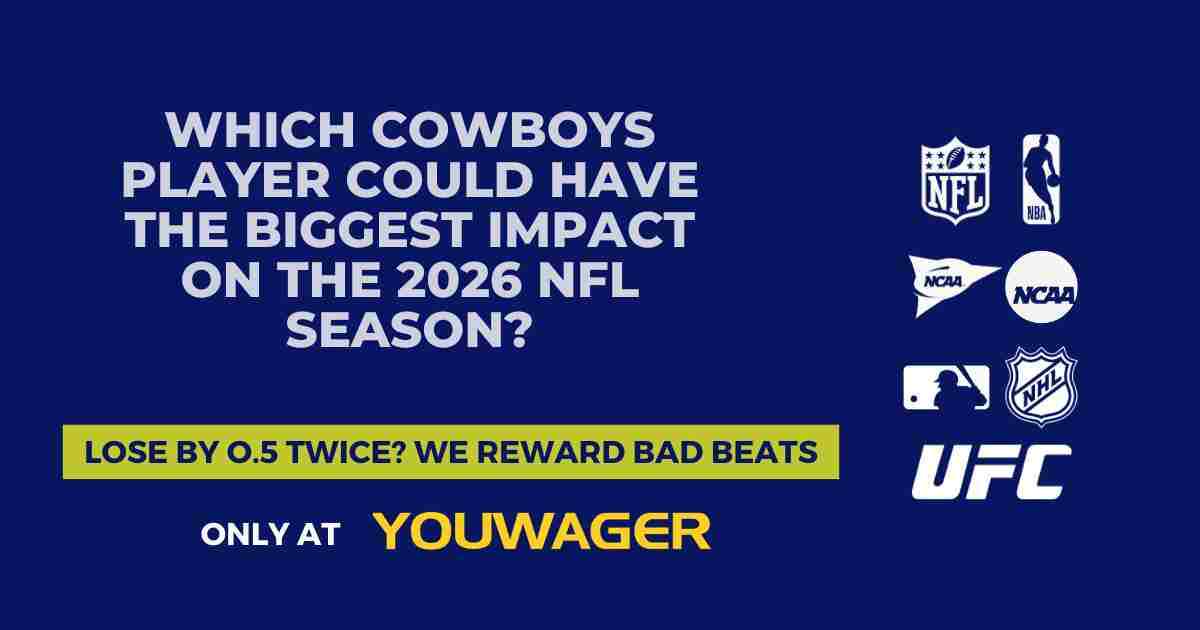 Which Cowboys Player Could Have the Biggest Impact on the 2026 NFL Season