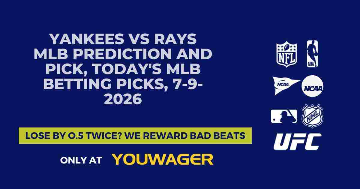 Yankees vs Rays MLB Prediction and Pick, Today's MLB Betting Picks, 7-9-2026