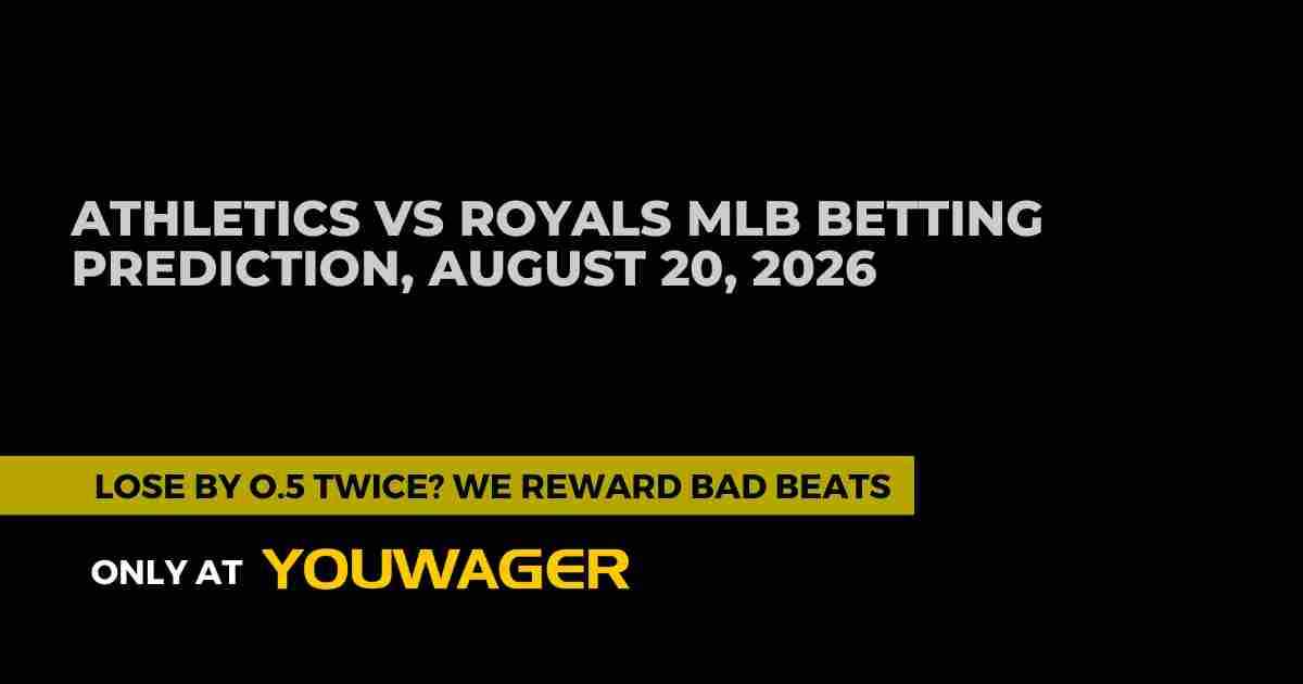 Athletics vs Royals MLB Betting Prediction, August 20, 2026