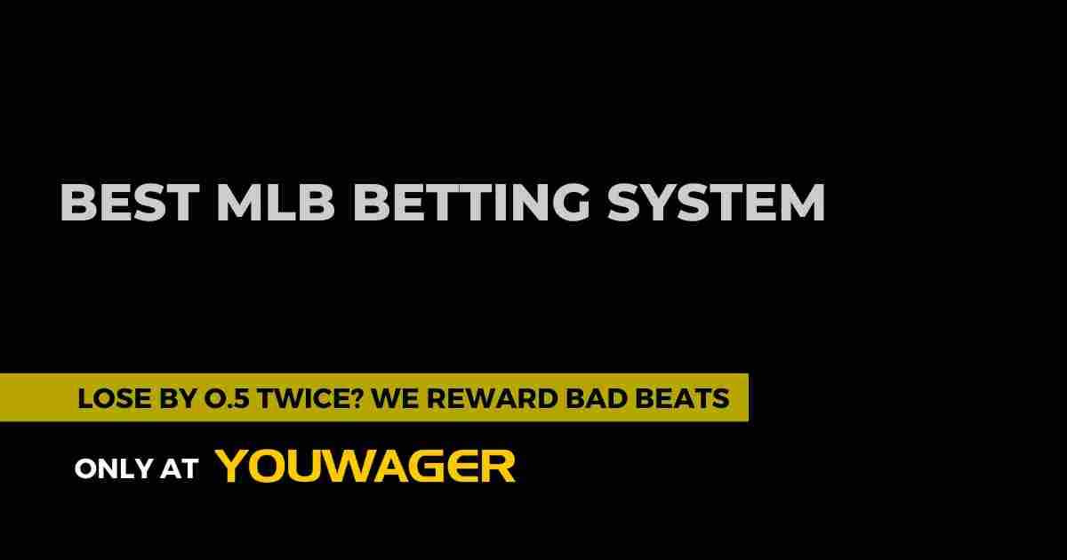 Best MLB Betting System | MLB Betting Systems: What Is the Best MLB Betting System for Winning in 2026?