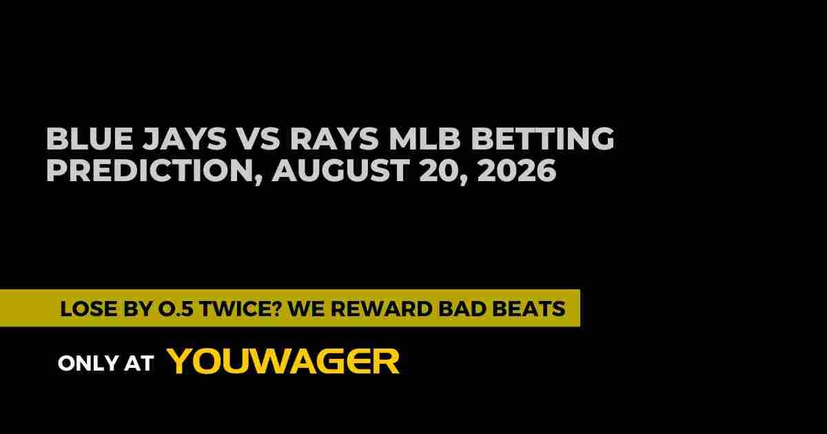 Blue Jays vs Rays MLB Betting Prediction, August 20, 2026
