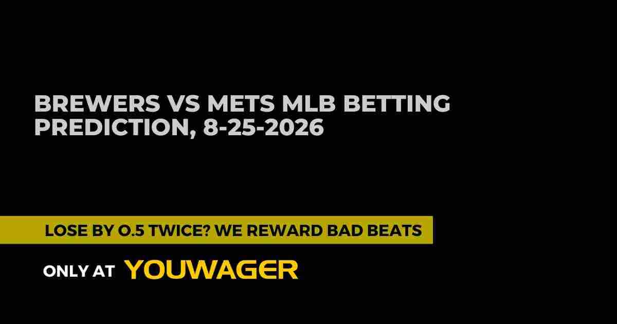 Brewers vs Mets MLB Betting Prediction, 8-25-2026