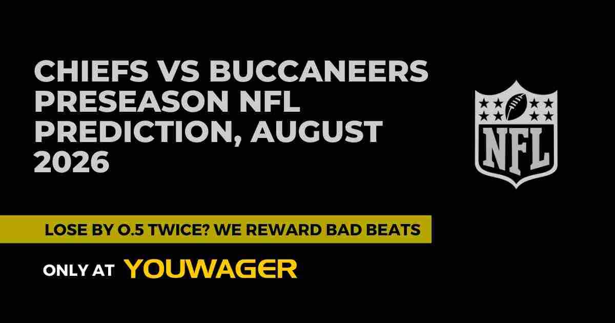 Chiefs vs Buccaneers Preseason NFL Prediction, August 2026