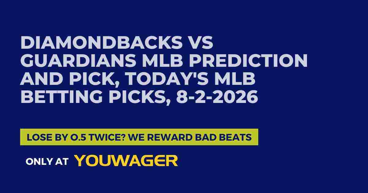 Diamondbacks vs Guardians MLB Prediction and Pick, Today's MLB Betting Picks, 8-2-2026