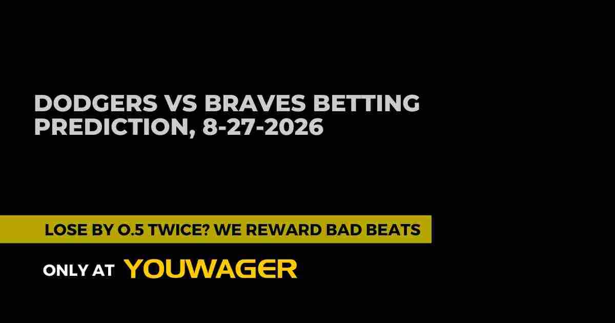 Dodgers vs Braves Betting Prediction: Who Will Win Dodgers vs Braves on August 27, 2026?