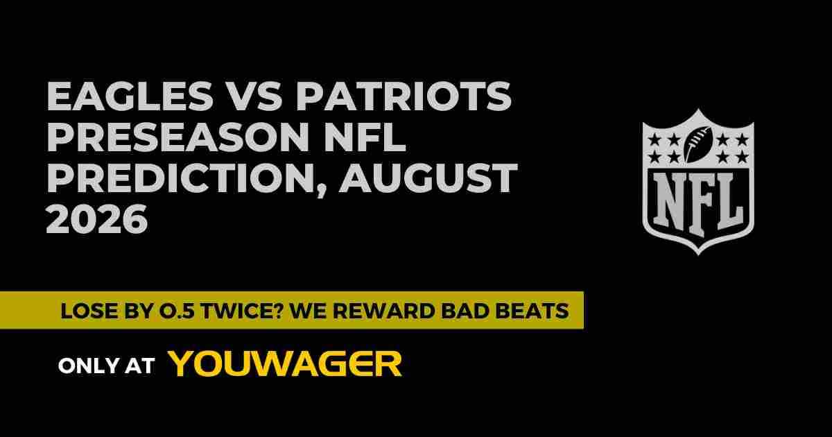 Eagles vs Patriots Preseason NFL Prediction, August 2026
