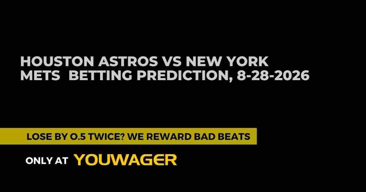 Houston Astros vs New York Mets Betting Prediction, 8-28-2026
