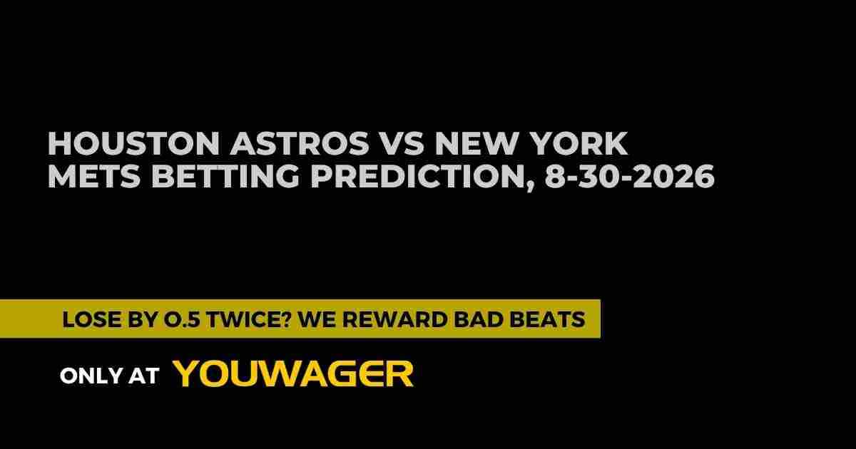 Houston Astros vs New York Mets Betting Prediction, 8-30-2026